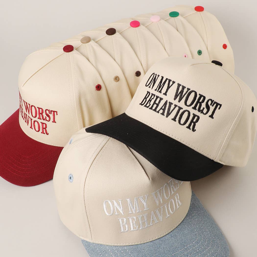 ON MY WORST BEHAVIOR Embroidered Trucker Hat