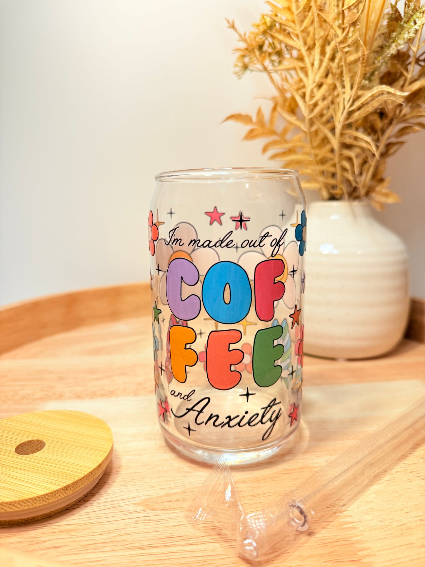 "Fueled On Coffee & Anxiety" Glass Can