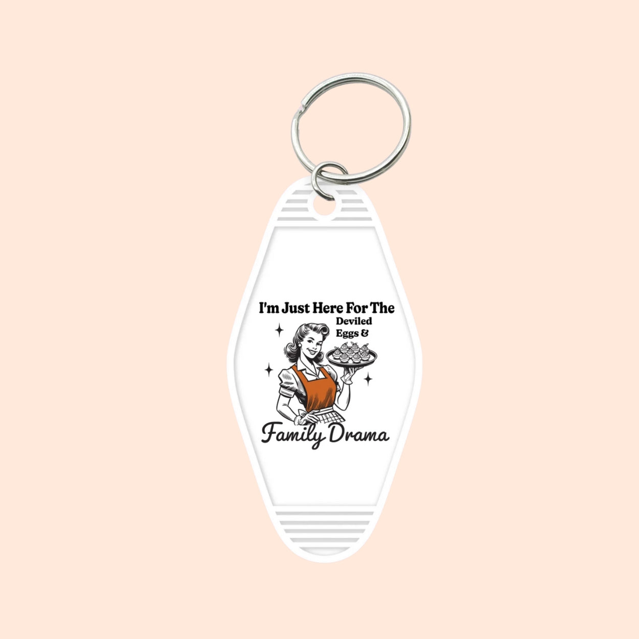 "Here For Deviled Eggs & Family Drama" Motel Keychain