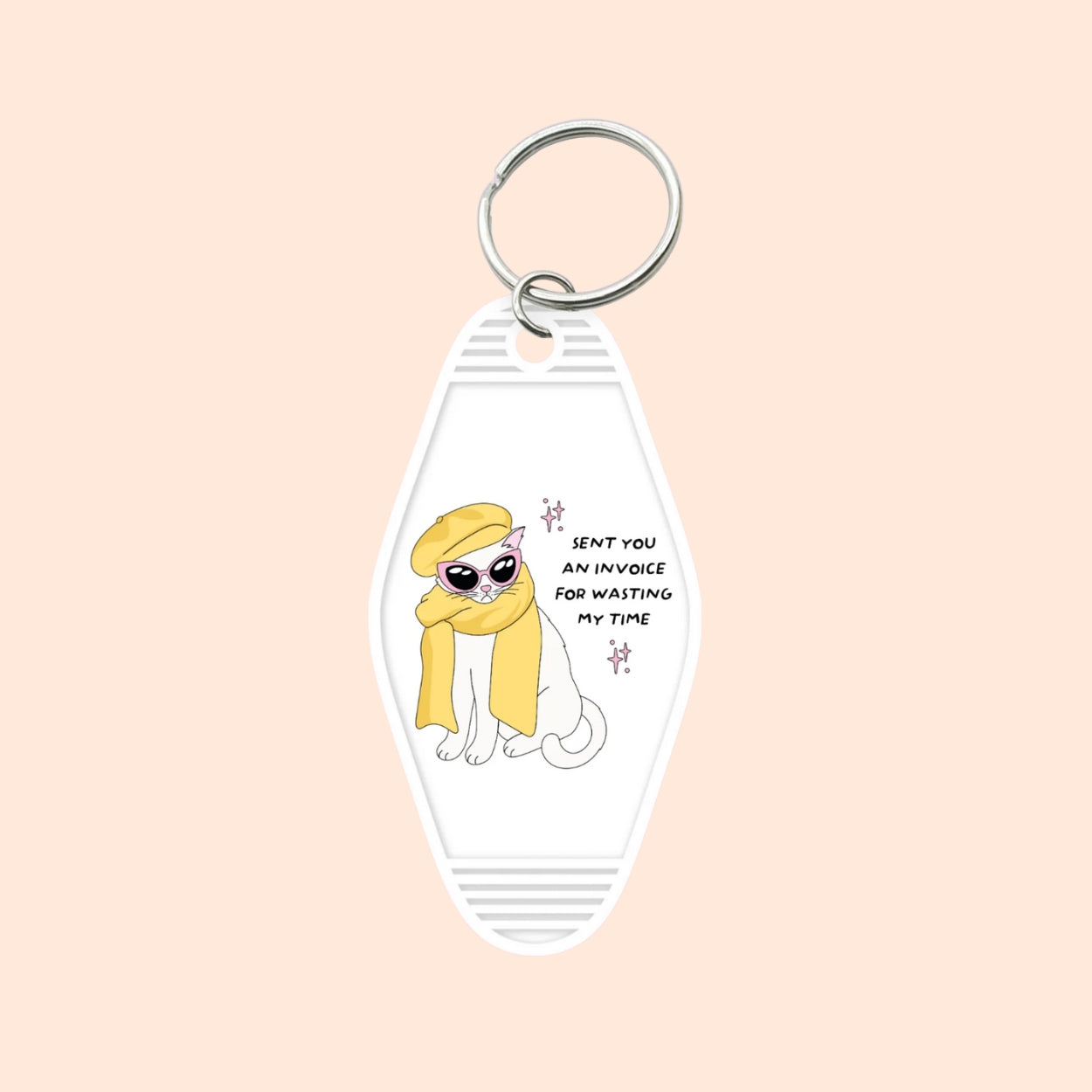 "Invoice For Wasting My Time" Motel Keychain