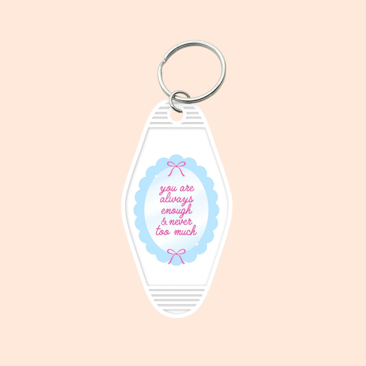 "You're Always Enough" Motel Keychain