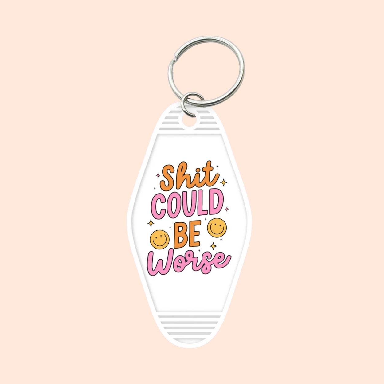 "Sh*t Could Be Worse" Motel Keychain