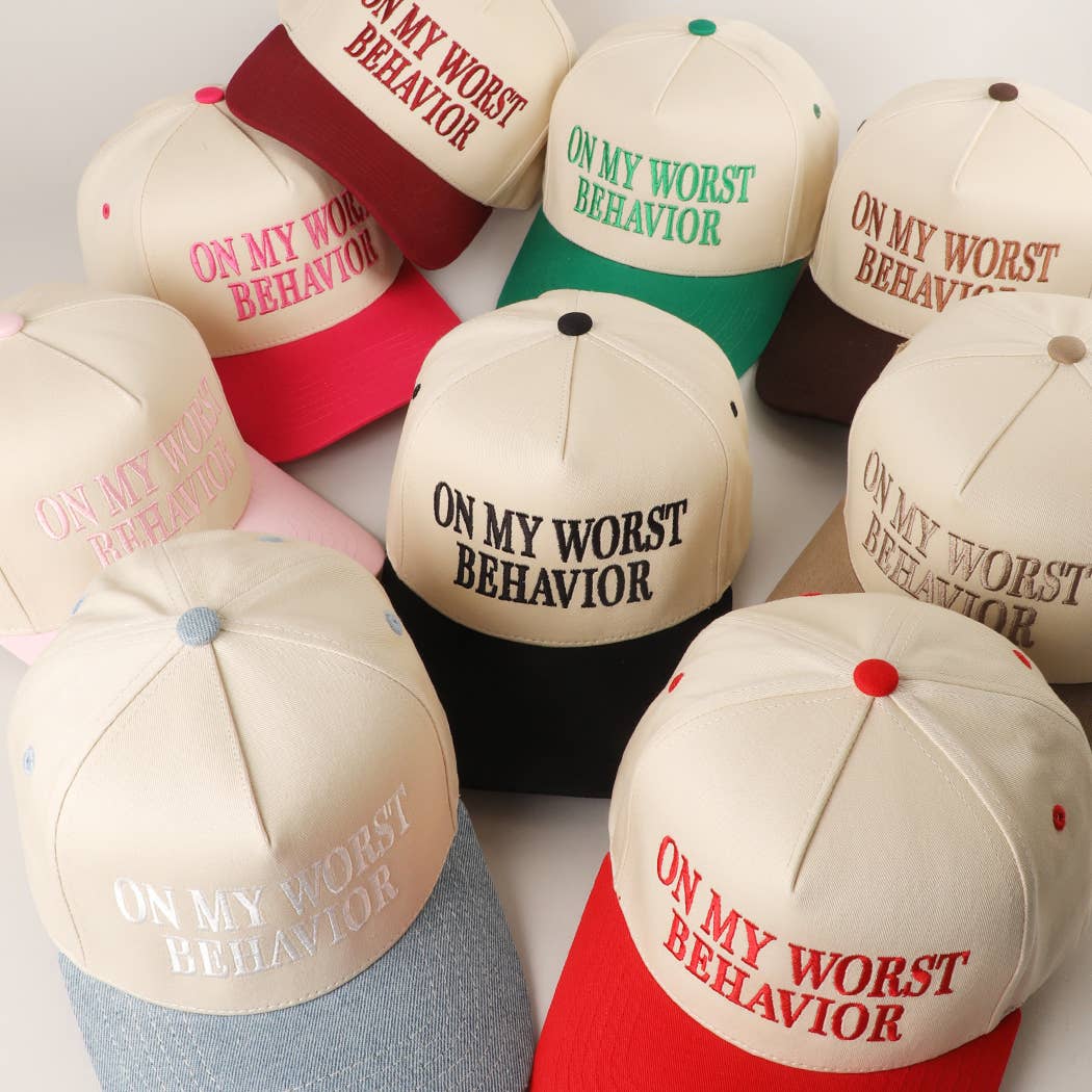 ON MY WORST BEHAVIOR Embroidered Trucker Hat