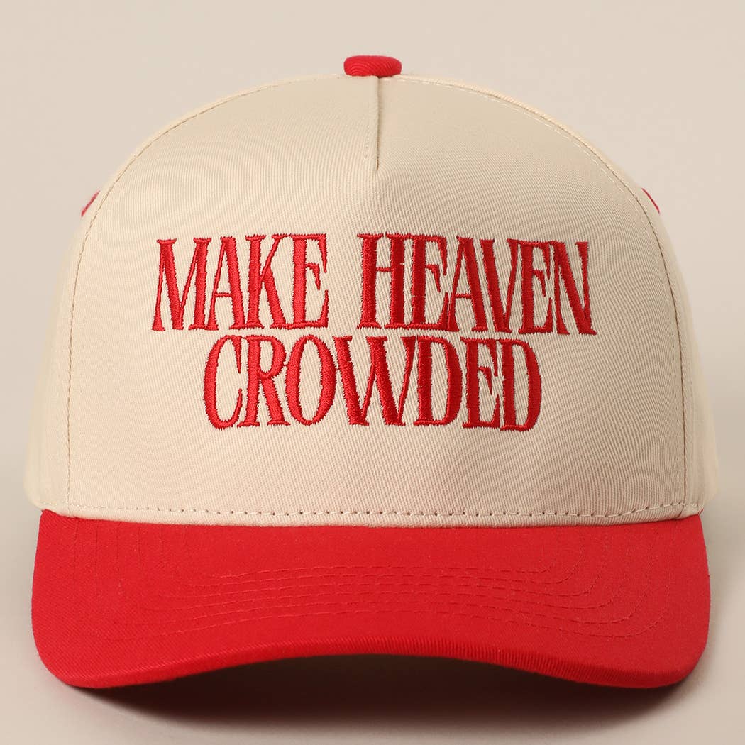 MAKE HEAVEN CROWDED Embroidered Trucker Hat