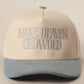 MAKE HEAVEN CROWDED Embroidered Trucker Hat