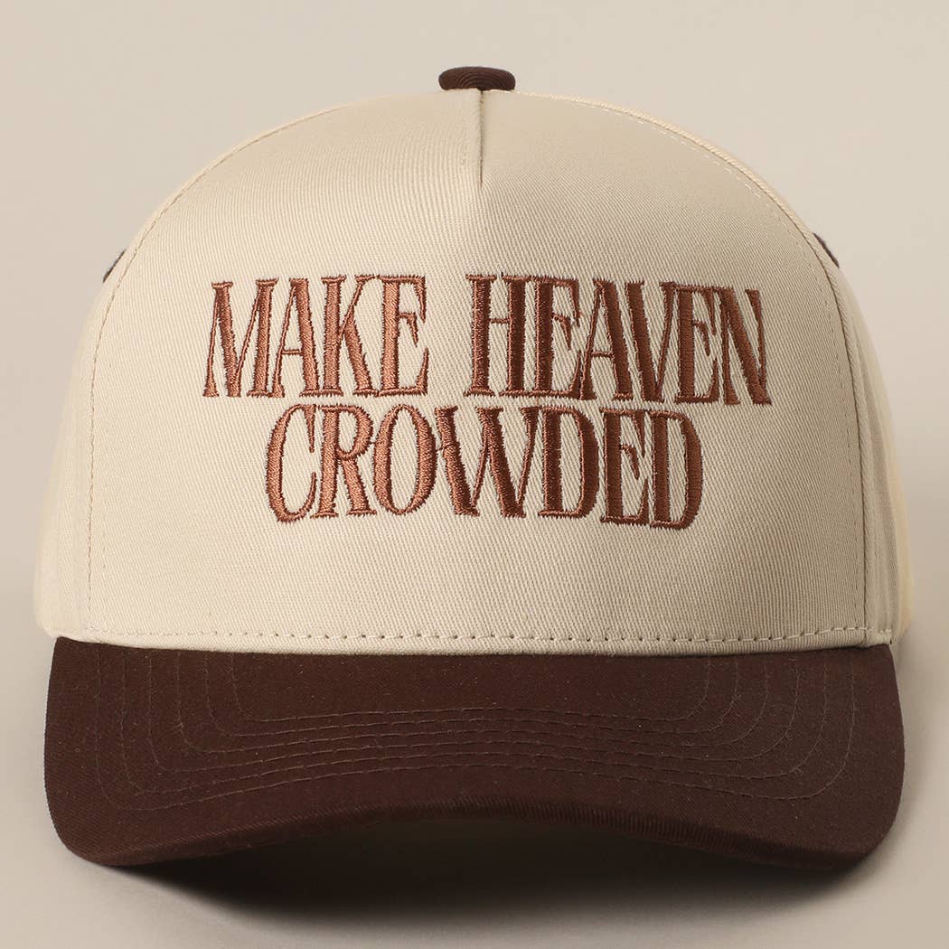 MAKE HEAVEN CROWDED Embroidered Trucker Hat