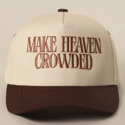 MAKE HEAVEN CROWDED Embroidered Trucker Hat