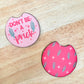 Don't Be A Prick – Neoprene Car Coasters (2.75") – Set of 2