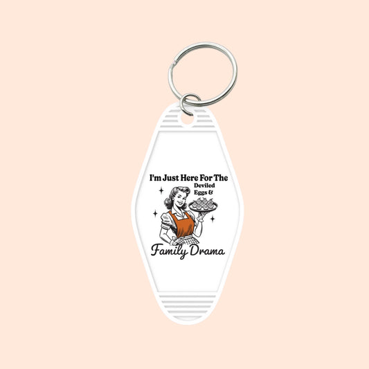 "Here For Deviled Eggs & Family Drama" Motel Keychain