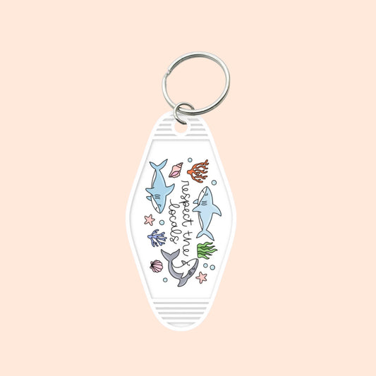"Respect The Locals" Motel Keychain