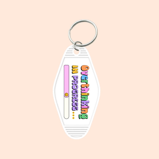 "Overthinking In Progress" Motel Keychain