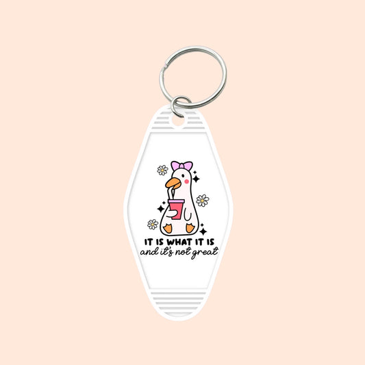 "It Is Not Great" Motel Keychain