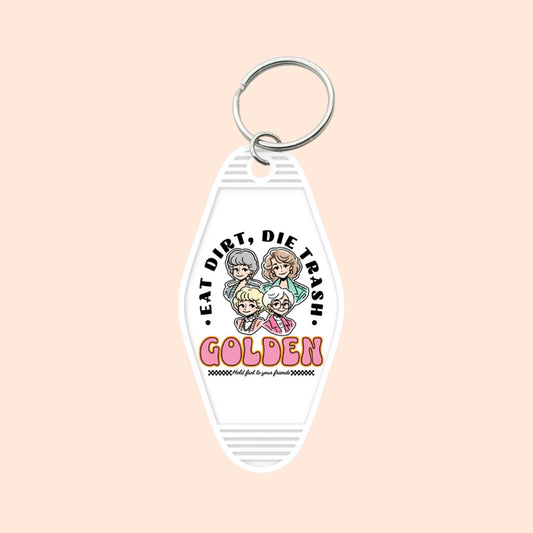 "Eat Dirt, Trash" Motel Keychain