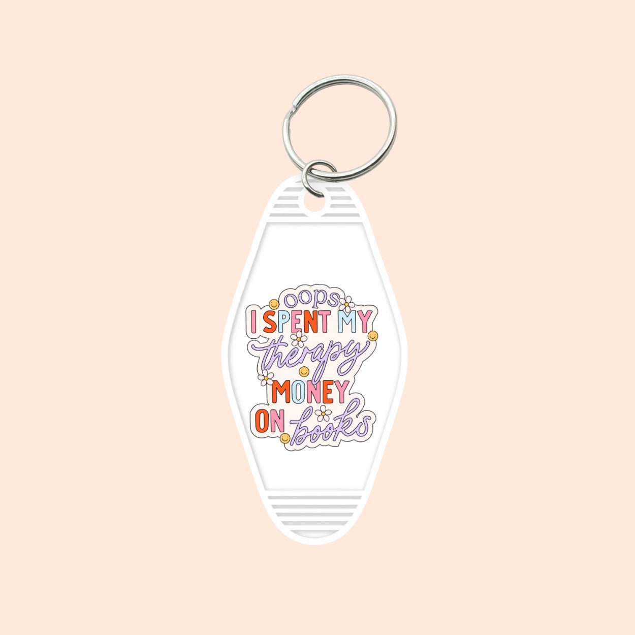 "Oops... Spent My Therapy Money On Books" Motel Keychain