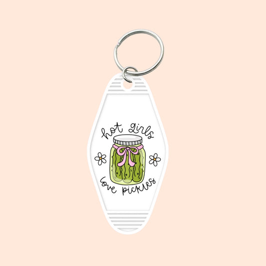 "Hot Girls Love Pickles" Motel Keychain