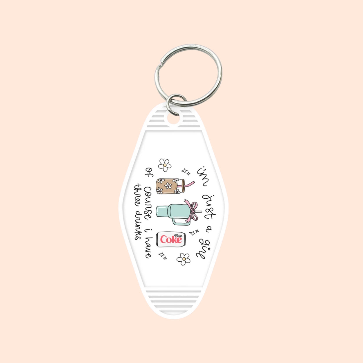 "Of Course I Have 3 Drinks" Motel Keychain