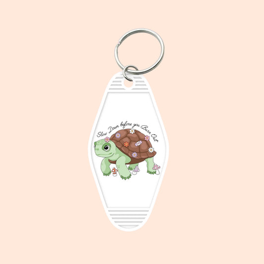 "Slow Down Before You Burn Out" Motel Keychain