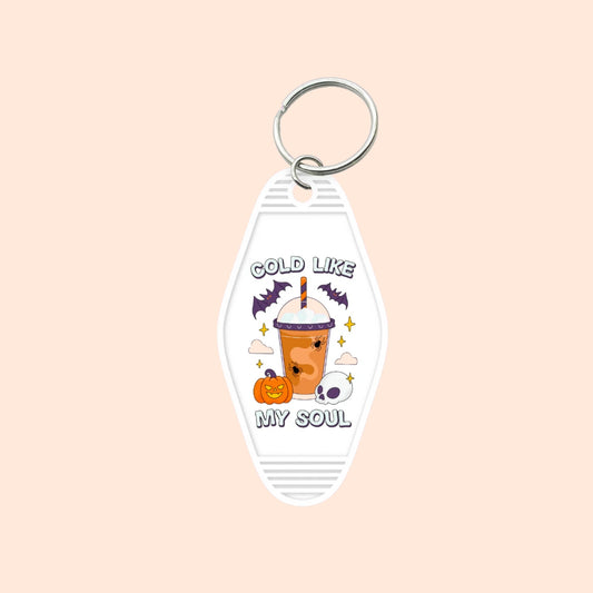 "Cold Like My Soul" Motel Keychain