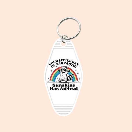 "Little Sarcastic Ray of Sunshine" Motel Keychain