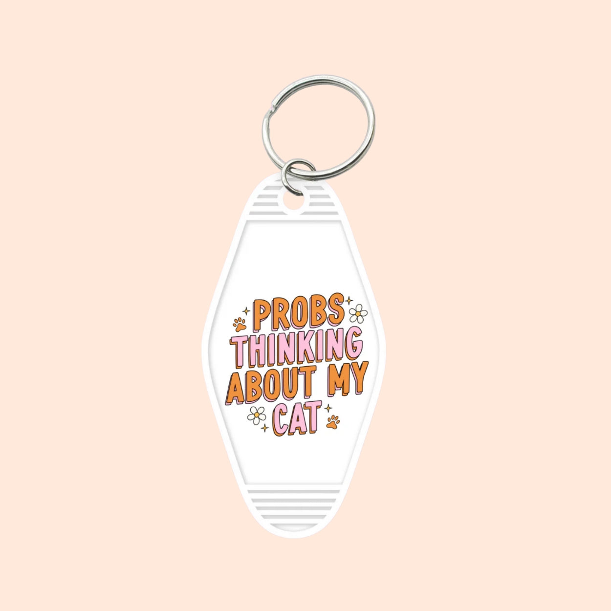 "Probs Thinking About My Cat" Motel Keychain
